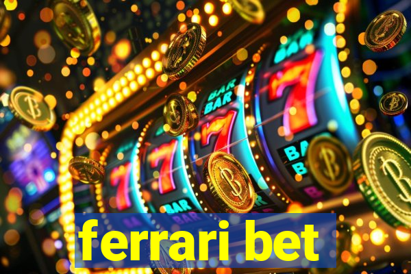 ferrari bet